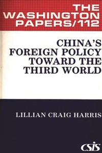 China's Foreign Policy Toward the Third World.