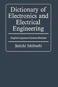 DICTIONARY OF ELECTRONICS AND ELECTRICA