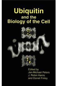 Ubiquitin and the Biology of the Cell
