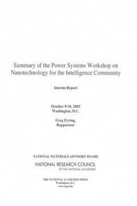 Summary of the Power Systems Workshop on Nanotechnology for the Intelligence Community