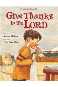 Give Thanks to the Lord