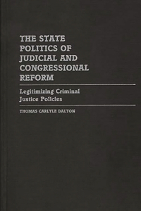 State Politics of Judicial and Congressional Reform