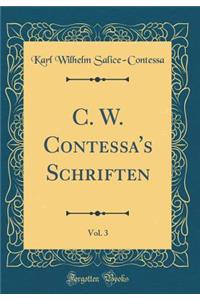 C. W. Contessa's Schriften, Vol. 3 (Classic Reprint)
