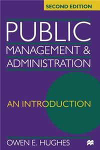 Public Management and Administration: An Introduction