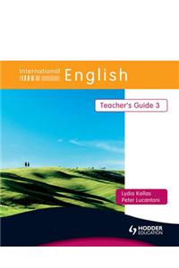 International English Teacher's Guide 3