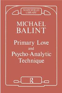 Primary Love and Psychoanalytic Technique