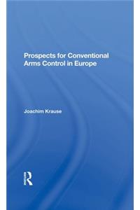 Prospects for Conventional Arms Control in Europe