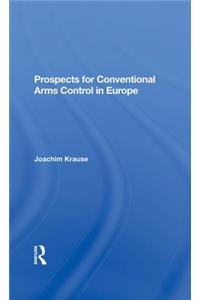 Prospects For Conventional Arms Control In Europe