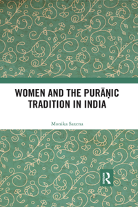 Women and the Puranic Tradition in India