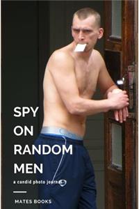 Spy on Random Men