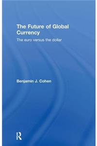 The Future of Global Currency