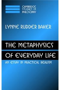 The Metaphysics of Everyday Life