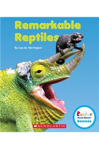 Remarkable Reptiles (Rookie Read-About Science: Strange Animals)