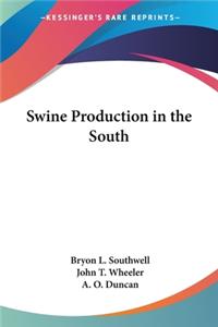 Swine Production in the South