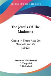 Jewels Of The Madonna