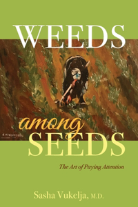 Weeds among Seeds