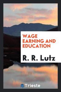 Wage Earning and Education