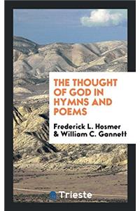 THE THOUGHT OF GOD IN HYMNS AND POEMS