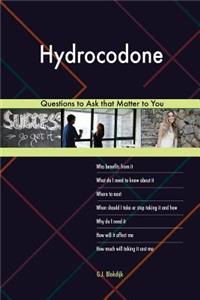 Hydrocodone 568 Questions to Ask that Matter to You