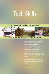 Tech Skills A Complete Guide - 2019 Edition