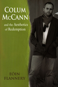 Colum McCann and the Aesthetics of Redemption