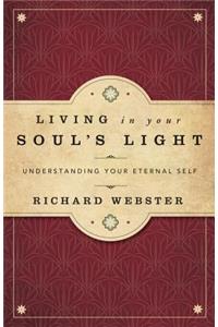Living in Your Soul's Light