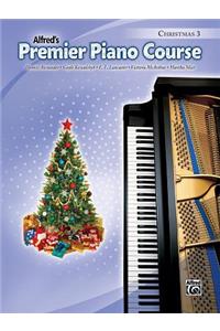 Premier Piano Course Christmas, Bk 3