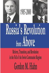 Russia's Revolution from Above, 1985-2000