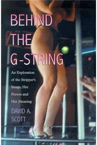 Behind the G-String