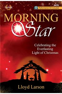 Morning Star - Satb Score with Performance CD