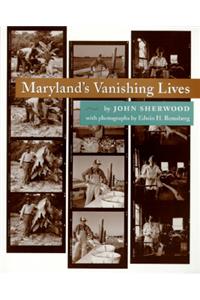 Maryland's Vanishing Lives