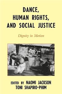 Dance, Human Rights, and Social Justice