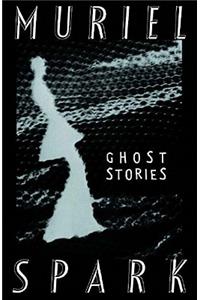 The Ghost Stories of Muriel Spark