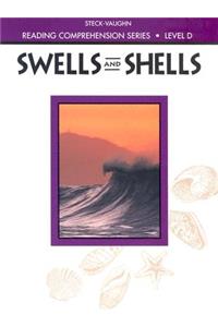 Steck-Vaughn Reading Comprehension Series: Trade Paperback Swells and Shells Revised