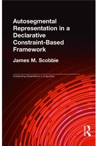 Autosegmental Representation in a Declarative Constraint-Based Framework