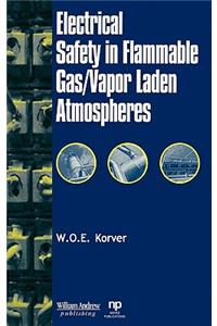 Electrical Safety in Flammable Gas/Vapor Laden Atmospheres