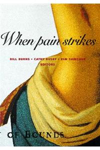 When Pain Strikes: Volume 14