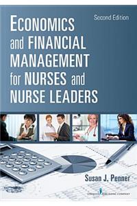 Economics and Financial Management for Nurses and Nurse Leaders