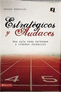 Estratégicos y audaces