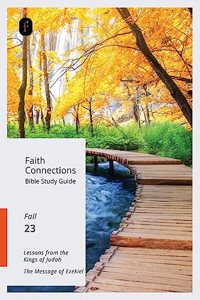 Faith Connections Adult Bible Study Guide (Sept/Oct/Nov 2023)