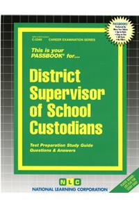 District Supervisor of School Custodians