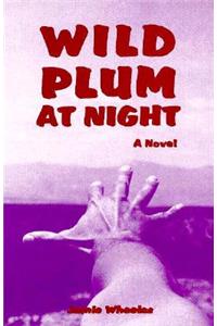 Wild Plum at Night