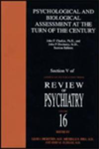 Psychological and Biological Assessment at the Turn of the Century