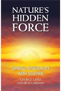 Nature's Hidden Force