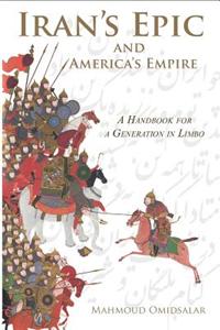 Iran's Epic and America's Empire