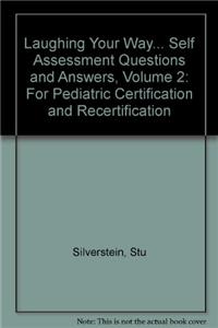 Laughing Your Way... Self Assessment Questions and Answers, Volume 2