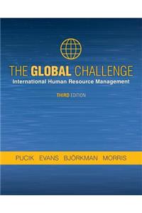 The Global Challenge: International Human Resource Management