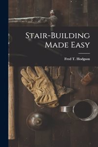 Stair-Building Made Easy