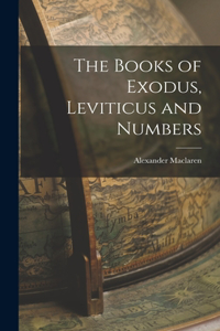 Books of Exodus, Leviticus and Numbers