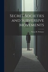 Secret Societies and Subversive Movements